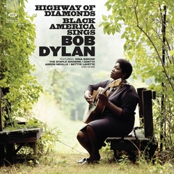 Highway Of Diamonds Black America Sings Bob Dylan Highway Of Diamonds Black America Sings Bob Dylan vinyl LP