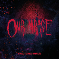 Our Mirage Fractured Minds Clear Limited Edition VINYL LP
