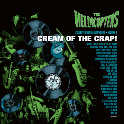 Hellacopters Cream Of The Crap Collected Non-Album Works Vol 3 vinyl LP
