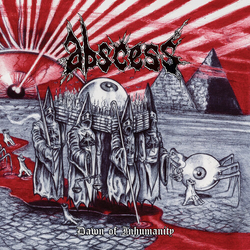 Abscess Dawn Of Inhumanity vinyl LP