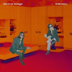Electric Orange Cyberdelic vinyl LP