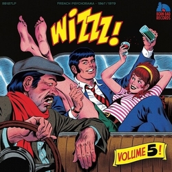 Wizzz - French Psychorama Vol 5 1967 & 1979 Var Wizzz - French Psychorama Vol 5 1967 & 1979 Var vinyl LP