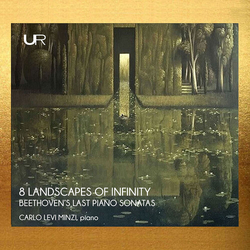 Carlo Levi Minzi Eight Images Of Infinity - Beethoven S Last Pno CD