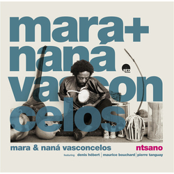 Mara & Nana Vasconcelos Ntsano 180Gm Lp VINYL LP