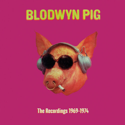 Blodwyn Pig Recordings 1969-1974 CD