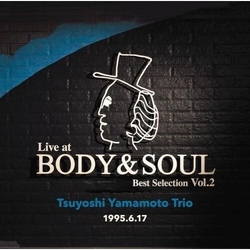 Tsuyoshi Yamamoto Live At Body & Soul Best Selection Vol. 2 vinyl LP
