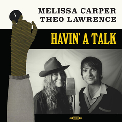 Carper,Melissa Lawrence,Theo Havin A Talk (Ltd) vinyl LP