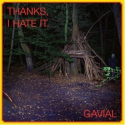 Gavial Thanks I Hate It (W Cd) (Uk) vinyl LP