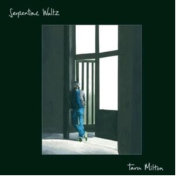 Tara Milton Serpentine Waltz (Uk) vinyl LP