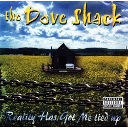 Dove Shack Reality Has Got Me Tied Up vinyl LP