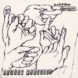 Sunday Mourners A-Rhythm Absolute (Colv) (Grn) (Uk) vinyl LP
