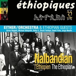 Nalbandian The Ethiopian & Either Orchestra Ethiopiques 32 Nalbandian The Ethiopian & Either vinyl LP