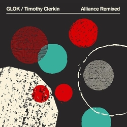 Glok Clerkin,Timothy Alliance Remixed (Colv) (Grn) vinyl LP