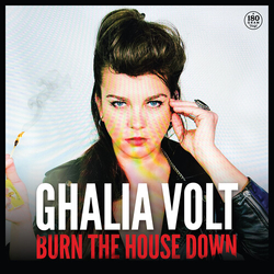Ghalia Volt Burn The House Down (Ogv) vinyl LP