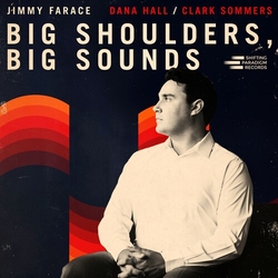 Jimmy Farace Big Shoulders, Big Sounds vinyl LP