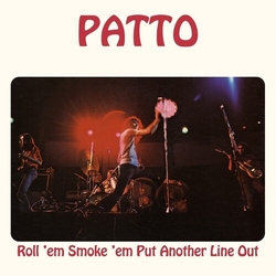 Patto Roll Em Smoke Em Put Another Line Out vinyl LP