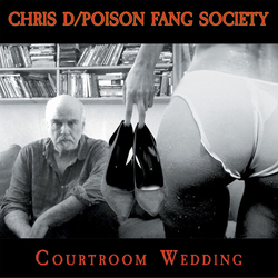 Chris D Poison Fang Society Courtroom Wedding vinyl LP