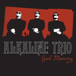Alkaline Trio Good Mourning vinyl LP