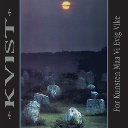 Kvist For Kunsten Maa Vi Evig Vike (Colv) (Aniv) (Mrb) vinyl LP