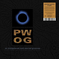 Psychick Warriors Ov Gaia Ov Biospheres & Sacred Grooves Document Ov New vinyl LP