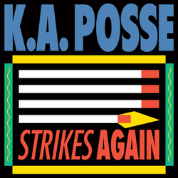K.A. Posse Strikes Again vinyl 12