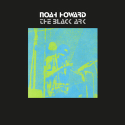 Noah Howard Black Ark vinyl LP