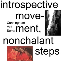 Cunningham Volt Serra Introspective Movement Nonchalant Steps vinyl LP