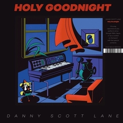 Danny Scott Lane Holy Goodnight vinyl LP