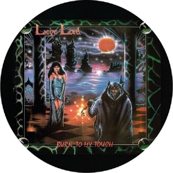 Liege Lord Burn To My Touch - Picture Disc (Pict) (Uk) vinyl LP