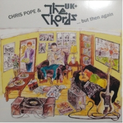 Pope,Chris & The Chords Uk But Then Again - 2Lp+Cd (W Cd) (Uk) vinyl LP
