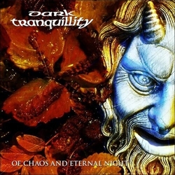 Dark Tranquillity Of Chaos & Eternal Night (Uk) vinyl LP