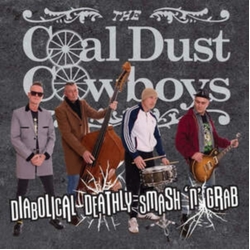 Coal Dust Cowboys Diabolical Deathly Smash N Grab - 10-Inch Grey vinyl LP