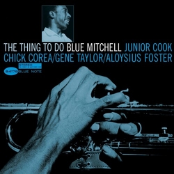 Blue Mitchell Thing To Do (Blue Note Classic Vinyl Edition) vinyl LP