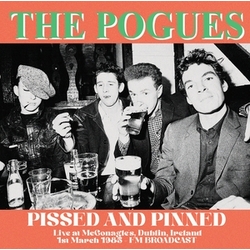 Pogues Pissed & Pinned Live At Mcgonagles & Dublin & vinyl LP