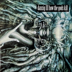 Danzig Danzig Iii How The Gods Kill vinyl LP