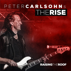 Carlsohns Peter Rise Raising The Roof vinyl LP