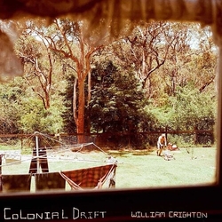 William Crighton Colonial Drift (Aus) vinyl LP