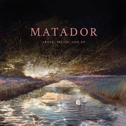 Matador Above Below & So (Uk) vinyl LP