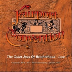 Fairport Convention Quiet Joys Of Brotherhood - Live Cropredy 86 & 87 CD