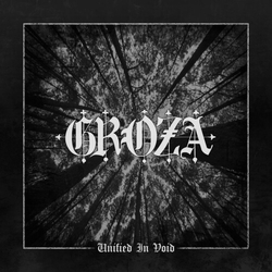 Groza Unified In Void vinyl LP