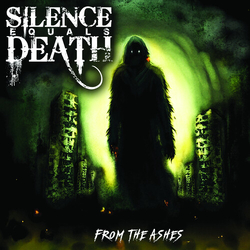 Silence Equals Death From The Ashes vinyl LP