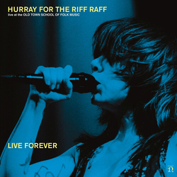 Hurray For The Riff Raff Live Forever vinyl LP