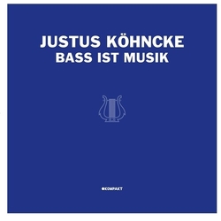 Justus Kohncke Bass Ist Musik vinyl LP