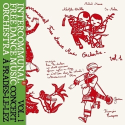 Intercommunal Free Dance Music Orchestra Concert A Prades Le Lez Vol 1 vinyl LP
