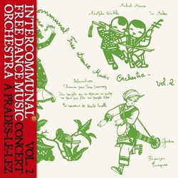 Intercommunal Free Dance Music Orchestra Concert A Prades Le Lez Vol 2 vinyl LP