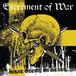 Excrement of War What Glory In Death... Black Colored Yellow VINYL LP