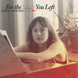 Marta Sanchez For The Space You Left vinyl LP