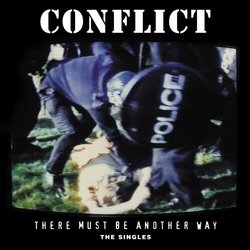 Conflict There Must Be Another Way The Singles vinyl LP