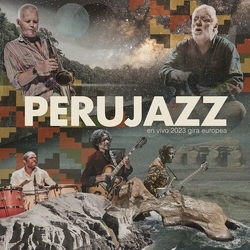 Perujazz En Vivo 2023 Gira Europea vinyl LP