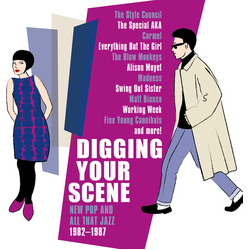 Digging Your Scene New Pop & All That Jazz 82-87 Digging Your Scene New Pop & All That Jazz 82-87 CD